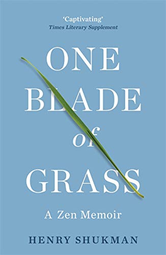 Imagen de archivo de One Blade of Grass : A Zen Memoir a la venta por GreatBookPrices