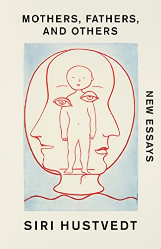 Stock image for Mothers, Fathers, and Others: New Essays for sale by THE SAINT BOOKSTORE