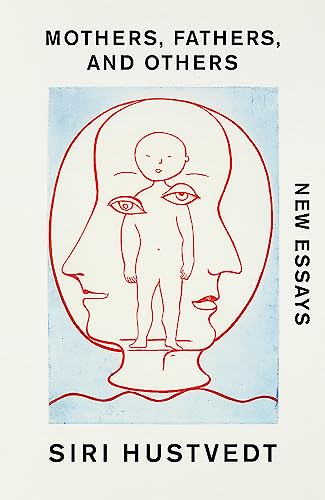 Beispielbild fr Mothers, Fathers, and Others: New Essays zum Verkauf von THE SAINT BOOKSTORE