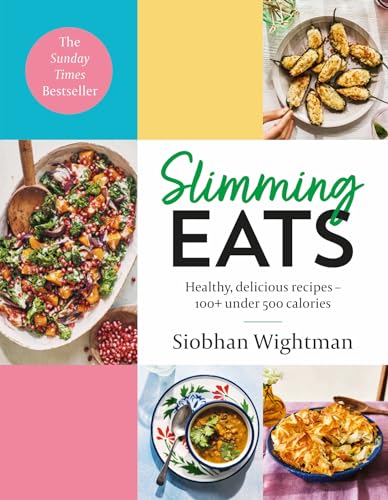 Beispielbild fr Slimming Eats: Healthy, Delicious Recipes: 100+ Under 500 Calories zum Verkauf von WorldofBooks