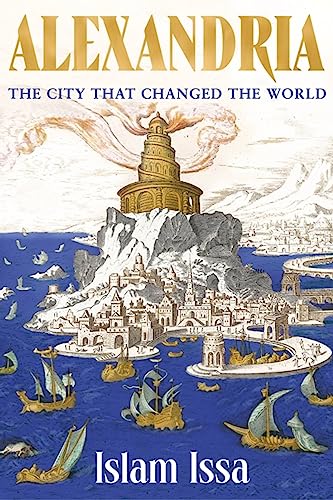 9781529377590: Alexandria: The City that Changed the World