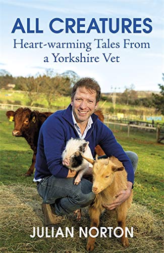 Beispielbild fr All Creatures: Heartwarming Tales from a Yorkshire Vet zum Verkauf von WorldofBooks