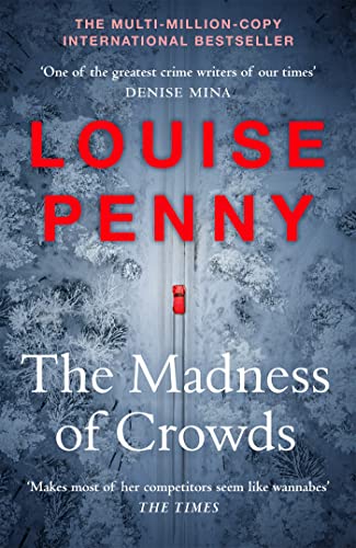 9781529379389: The Madness of Crowds: Chief Inspector Gamache Novel Book 17