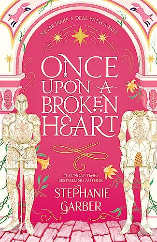 Stock image for Once Upon A Broken Heart: Stephanie Garber for sale by WorldofBooks