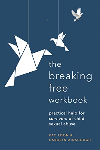 Imagen de archivo de Breaking Free Workbook: Practical help for survivors of child sexual abuse a la venta por Bookoutlet1