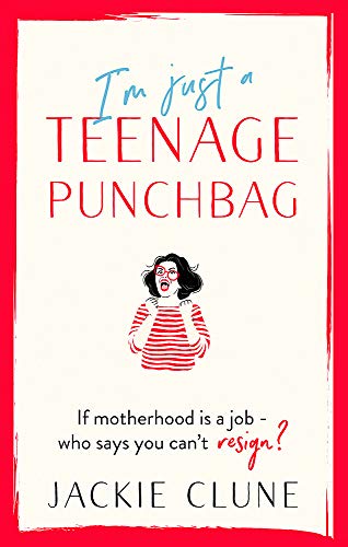 Stock image for I'm Just a Teenage Punchbag: POIGNANT AND FUNNY: A NOVEL FOR A GENERATION OF WOMEN for sale by WorldofBooks