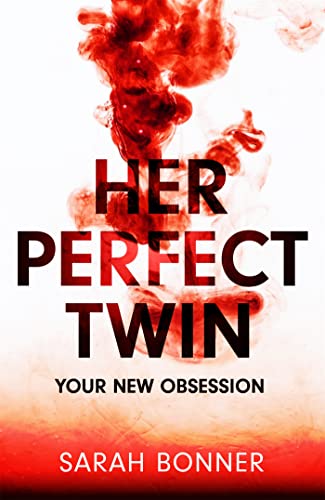 Stock image for Her Perfect Twin: Skilfully plotted, full of twists and turns, this is THE must-read can't-look-away thriller of the year for sale by WorldofBooks