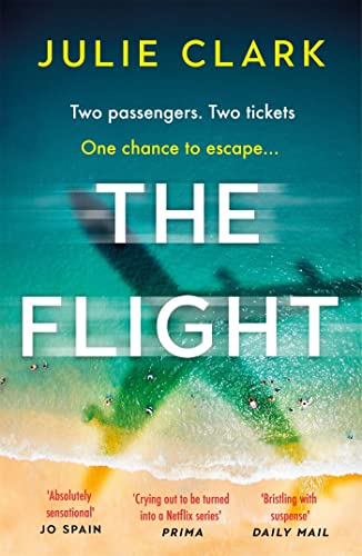 9781529384727: The Flight: The heart-stopping thriller of the year - The New York Times bestseller