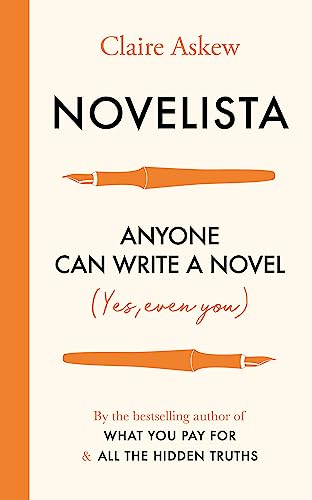 Beispielbild fr Novelista: Anyone can write a novel. Yes, even you. zum Verkauf von WorldofBooks