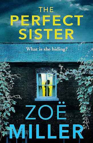 Stock image for The Perfect Sister: A compelling page-turner that you won't be able to put down for sale by WorldofBooks