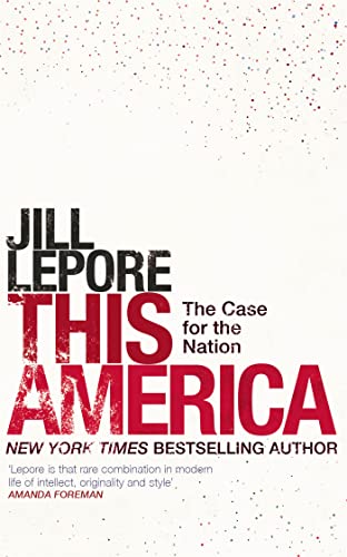 Beispielbild für This America: The Case for the Nation zum Verkauf von WorldofBooks