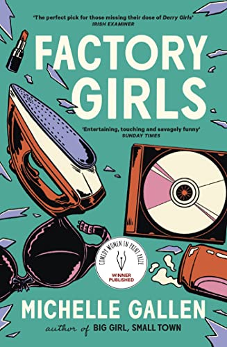 9781529386288: Factory Girls: WINNER OF THE COMEDY WOMEN IN PRINT PRIZE