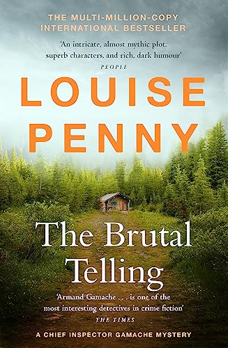 9781529386776: The Brutal Telling: thrilling and page-turning crime fiction from the author of the bestselling Inspector Gamache novels: 5 (Chief Inspector Gamache)