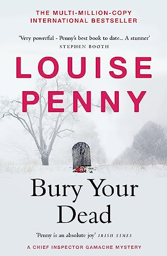 Bury Your Dead by Penny, Louise: As New (2021)