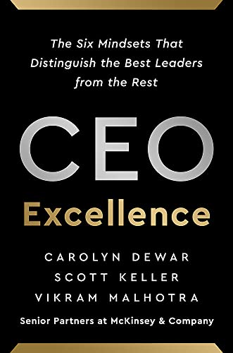 Stock image for CEO Excellence: The Six Mindsets That Distinguish the Best Leaders from the Rest for sale by ThriftBooks-Atlanta
