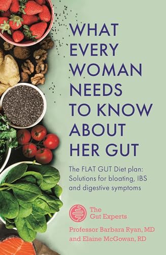Stock image for What Every Woman Needs to Know About Her Gut for sale by Half Price Books Inc.