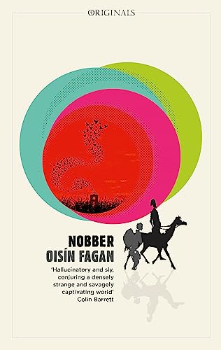 Imagen de archivo de Nobber: 'A bloody and brilliant first novel' a la venta por WorldofBooks