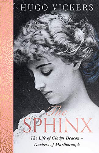 Stock image for The Sphinx: The Life of Gladys Deacon  " Duchess of Marlborough for sale by WorldofBooks
