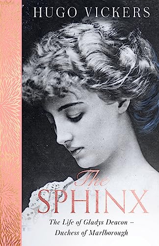 Stock image for The Sphinx: The Life of Gladys Deacon    Duchess of Marlborough for sale by ZBK Books