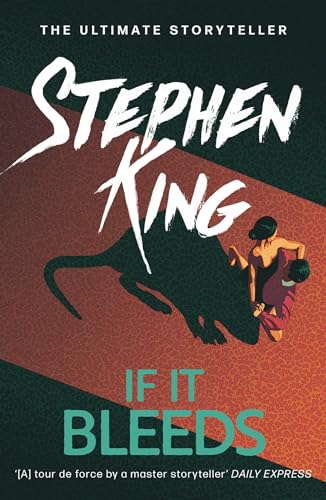 9781529391572: If It Bleeds: The No. 1 bestseller featuring a stand-alone sequel to THE OUTSIDER, plus three irresistible novellas