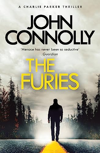 9781529391756: The Furies: Private Investigator Charlie Parker looks evil in the eye in the globally bestselling series (Charlie Parker Thriller)
