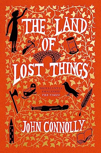 Imagen de archivo de The Land of Lost Things: the highly anticipated follow up to The Book of Lost Things a la venta por Kennys Bookshop and Art Galleries Ltd.