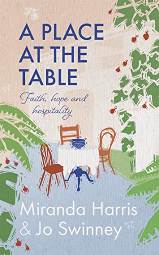 Imagen de archivo de A Place at the Table: Faith, Hope and Hospitality a la venta por Bookoutlet1