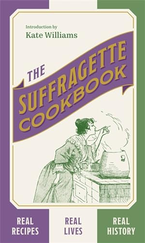 Stock image for The Suffragette Cookbook for sale by Bookoutlet1
