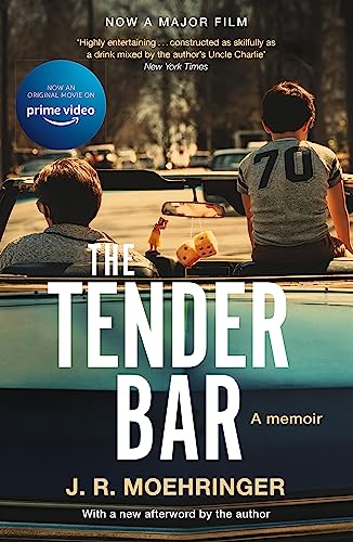 Imagen de archivo de The Tender Bar: Now a Major Film Directed by George Clooney and Starring Ben Affleck a la venta por WorldofBooks