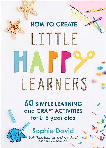 9781529394641: How to Create Little Happy Learners