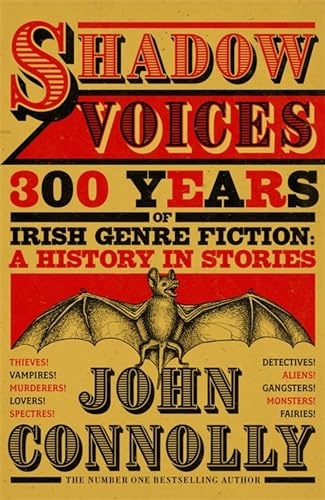 Stock image for Shadow Voices: 300 Years of Irish Genre Fiction: A History in Stories for sale by Chiron Media