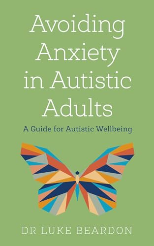 Stock image for Avoiding Anxiety in Autistic Adults for sale by Blackwell's