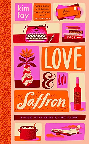 Stock image for Love & Saffron: a novel of friendship, food, and love for sale by Wonder Book