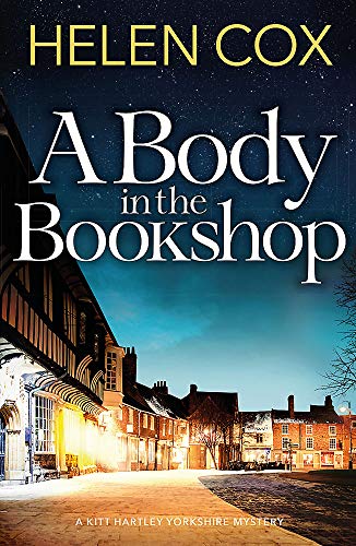 Beispielbild fr A Body in the Bookshop: Kitt Hartley Yorkshire Mysteries 2 (The Kitt Hartley Yorkshire Mysteries) zum Verkauf von WorldofBooks