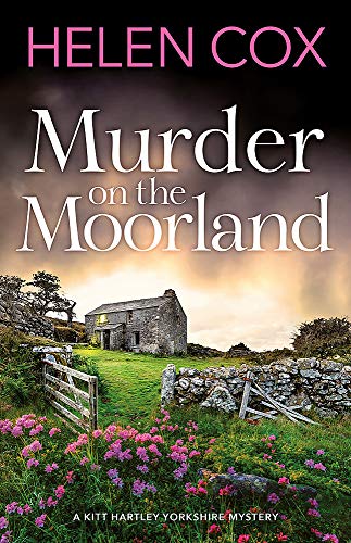 Beispielbild fr Murder on the Moorland: The Kitt Hartley Yorkshire Mysteries 3 zum Verkauf von AwesomeBooks