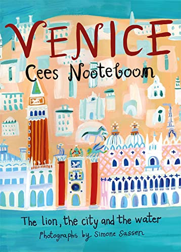 Stock image for Venice: The Lion, the City and the Water for sale by WorldofBooks