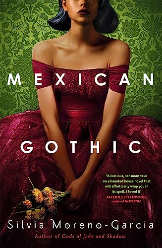 Beispielbild fr Mexican Gothic zum Verkauf von Ergodebooks