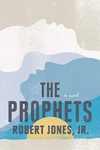Beispielbild fr The Prophets: a New York Times Bestseller zum Verkauf von WeBuyBooks
