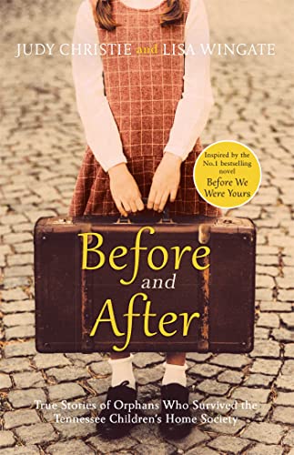 Stock image for Before and After: the incredible real-life story behind the heart-breaking bestseller Before We Were Yours for sale by SecondSale