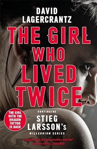9781529406887: The Girl Who Lived Twice: A Thrilling New Dragon Tattoo Story