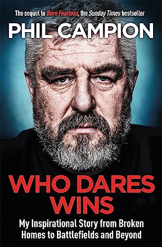 9781529407426: Who Dares Wins: The sequel to BORN FEARLESS, the Sunday Times bestseller