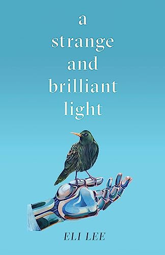 9781529407747: A Strange and Brilliant Light: Winner of the Writers’ Guild Best First Novel Award