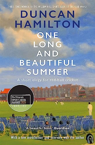 Stock image for One Long and Beautiful Summer: A Short Elegy For Red-Ball Cricket for sale by Bookmonger.Ltd