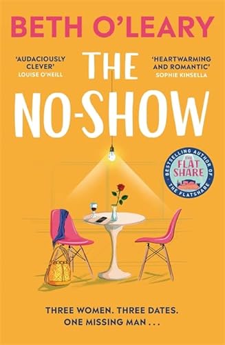 9781529409116: The No-Show: The instant Sunday Times bestseller, the utterly heart-warming new novel from the author of The Flatshare