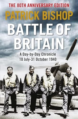 Imagen de archivo de Battle of Britain: A day-to-day chronicle, 10 July-31 October 1940 a la venta por WorldofBooks