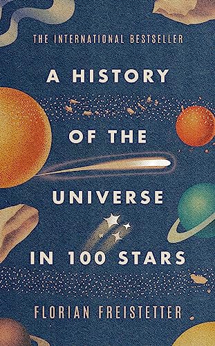 Beispielbild fr A History of the Universe in 100 Stars zum Verkauf von WorldofBooks