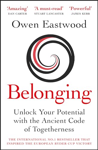 Imagen de archivo de Belonging: Unlock Your Potential with the Ancient Code of Togetherness a la venta por WorldofBooks