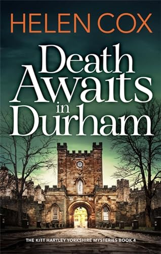 Stock image for Death Awaits in Durham: The Kitt Hartley Yorkshire Mysteries Book 4 for sale by WorldofBooks