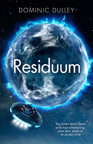 9781529410747: Residuum: the third in the action-packed space opera The Long Game