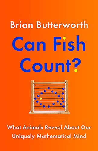 Imagen de archivo de Can Fish Count?: What Animals Reveal about our Uniquely Mathematical Mind a la venta por WorldofBooks